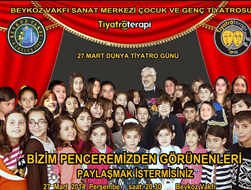 Tiyatroterapi Dnya Tiyatro Gn Bildirgesi     27 Mart 2014
